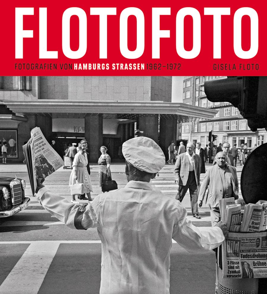 Flotofoto Hamburgs Straßen 1962-1972