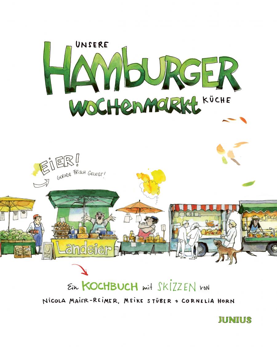 Unsere Hamburger Wochenmarkt Küche